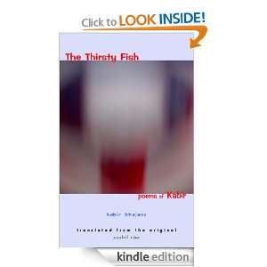 The Thirsty Fish : Poems of Kabir Kabir and Sushil Rao