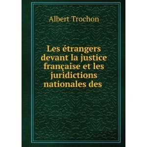  Les Ã©trangers devant la justice franÃ§aise et les 