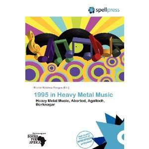   in Heavy Metal Music (9786136262772): Richie Krishna Fergus: Books