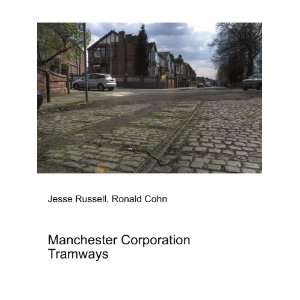  Manchester Corporation Tramways Ronald Cohn Jesse Russell Books