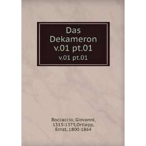  Das Dekameron. v.01 pt.01 Giovanni, 1313 1375,Ortlepp 