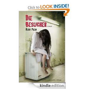 Die Besucher (German Edition) Kurt Palm  Kindle Store