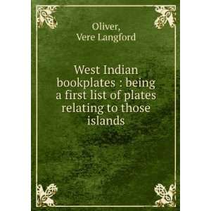   list of plates relating to those islands Vere Langford. Oliver Books