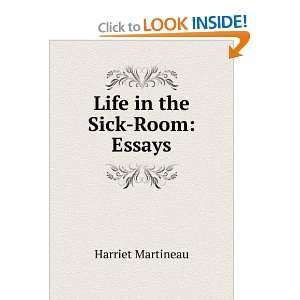  Life in the Sick Room Essays Harriet Martineau Books