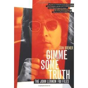   Some Truth The John Lennon FBI Files [Paperback] Jon Wiener Books