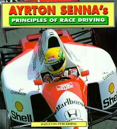 Ayrton Sennas Principles of Race Driving by Ayrton Senna 1993 