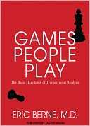   Games People Play The Psychology of Human 