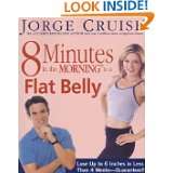 Minutes in the Morning to a Flat Belly Lose Up to 6 Inches in Less 
