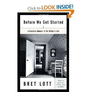   Practical Memoir of the Writers Life [Paperback]: Bret Lott: Books