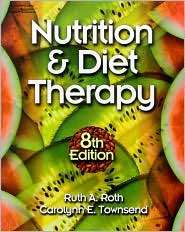   Diet Therapy, (0766835677), Ruth A. Roth, Textbooks   