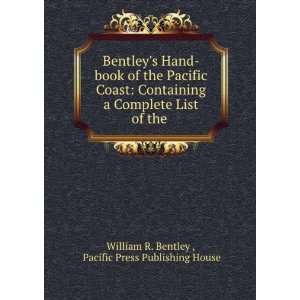   of the . Pacific Press Publishing House William R. Bentley  Books