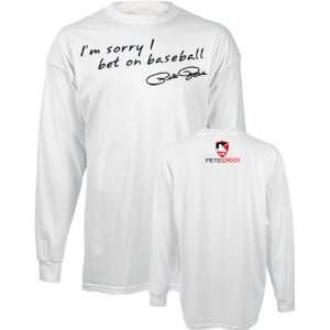   Sorry I Bet On Baseball White Long Sleeve T Shirt: Sports