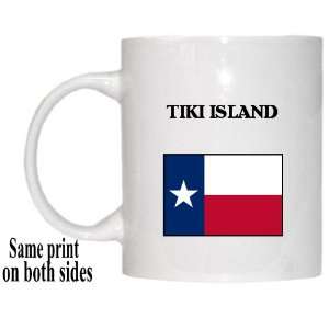    US State Flag   TIKI ISLAND, Texas (TX) Mug: Everything Else