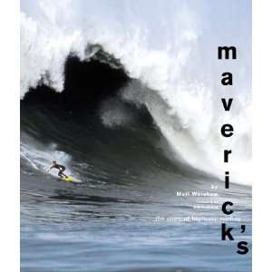    Mavericks The Story of Big Wave Surfing Undefined Books