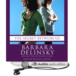  The Secret Between Us (Audible Audio Edition) Barbara 