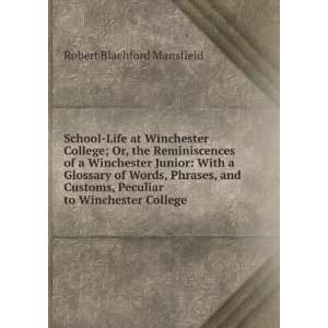   , Peculiar to Winchester College Robert Blachford Mansfield Books