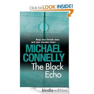 The Black Echo Michael Connelly  Kindle Store