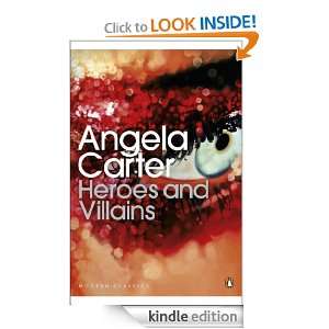 Heroes and Villains (Penguin Modern Classics) Angela Carter  