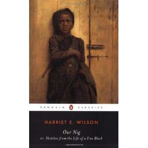  Life of a Free Black [Mass Market Paperback]: Harriet E. Wilson: Books