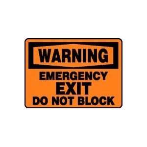 WARNING EMERGENCY EXIT DO NOT BLOCK 10 x 14 Dura Fiberglass Sign