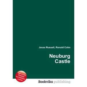  Neuburg Castle Ronald Cohn Jesse Russell Books