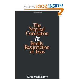  The Virginal Conception and Bodily Resurrection of Jesus 
