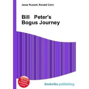  Bill & Peters Bogus Journey Ronald Cohn Jesse Russell 