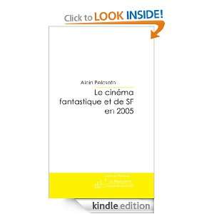 Le cinéma fantastique et de SF en 2005 (French Edition) Alain 