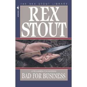  Bad for Business (Rex Stout Library) [Paperback]: Rex 