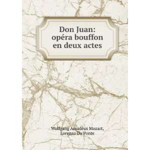  Don Juan opÃ©ra bouffon en deux actes Lorenzo Da Ponte 