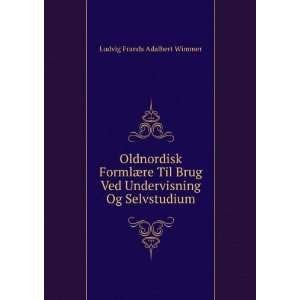   Ved Undervisning Og Selvstudium Ludvig Frands Adalbert Wimmer Books