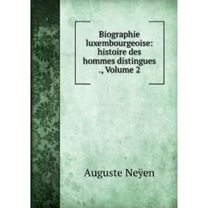    histoire des hommes distingues ., Volume 2 Auguste NeÃ¿en Books