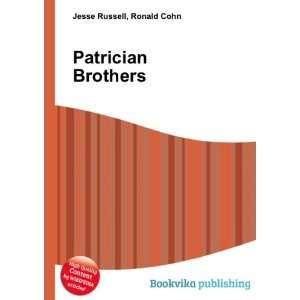  Patrician Brothers Ronald Cohn Jesse Russell Books