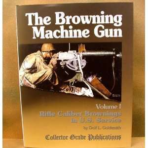  Book: The Browning Machine Gun: Everything Else