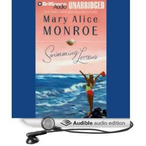    Swimming Lessons (Audible Audio Edition) Mary Alice Monroe Books