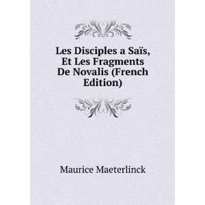   Les Fragments De Novalis (French Edition) Maurice Maeterlinck Books