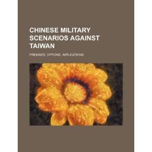  Chinese military scenarios against Taiwan premises 
