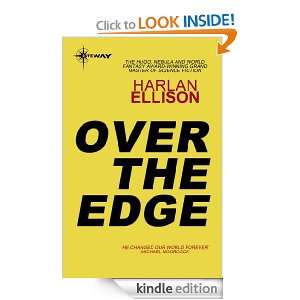 Over the Edge Harlan Ellison  Kindle Store