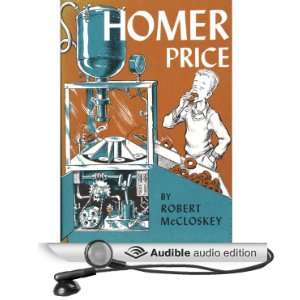   Homer Price Stories (Audible Audio Edition) Robert McCloskey Books