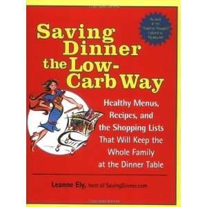  Saving Dinner the Low Carb Way Healthy Menus, Recipes 