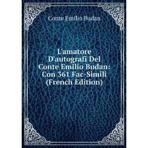   Budan: Con 361 Fac Simili (French Edition): Conte Emilio Budan: Books