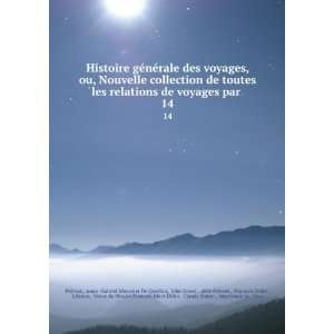 relations de voyages par . 14 Anne  Gabriel Meusnier De Querlon, John 