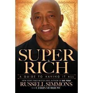  Super Rich A Guide to Having it All [Hardcover]  N/A 