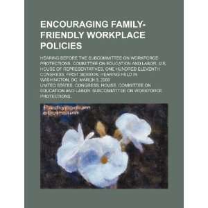  Encouraging family friendly workplace policies: hearing 
