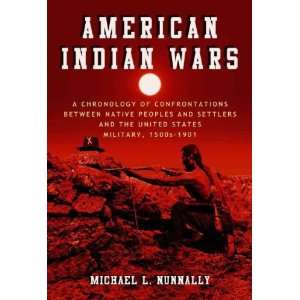  American Indian Wars: Michael L. Nunnally: Books