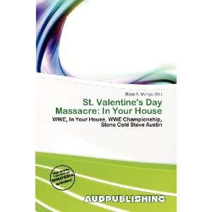  St. Valentines Day Massacre: In Your House (9786200529800 