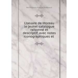   iconographiques et . Marie Joseph FranÃ§ois MahÃ©rault Books
