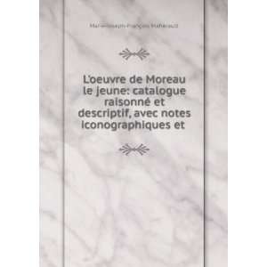   iconographiques et .: Marie Joseph FranÃ§ois MahÃ©rault: Books