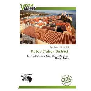   Katov (Tábor District) (9786138767398) Ozzy Ronny Parthalan Books