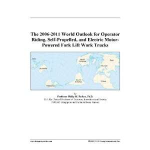 The 2006 2011 World Outlook for Operator Riding, Self Propelled, and 